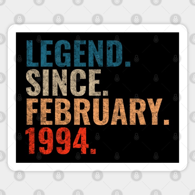 Legend since February 1994 Retro 1994 birthday shirt Sticker by TeeLogic